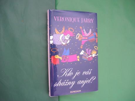 Kto je váš strážny anjel a malý lexikón anjelov,