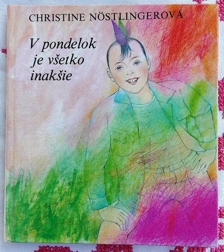 V pondelok je všetko inakšie, nostlingerová,