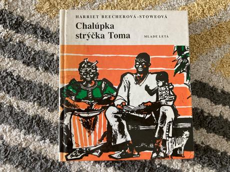 Chalúpka strýčka toma- retro vyd.1987,