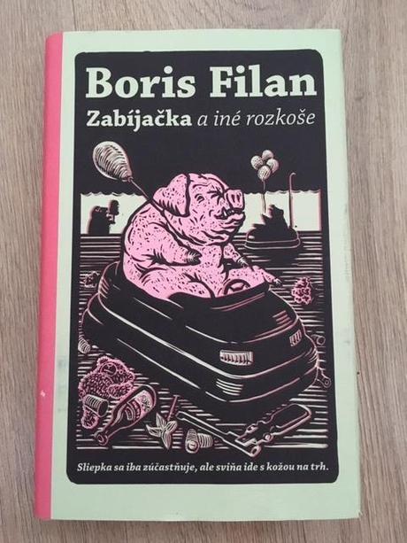 Kniha zabijacka a ine rozkose - boris filan, 