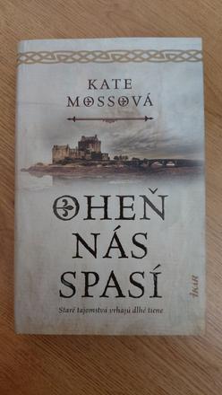 Kate mossová - oheň nás spasí,