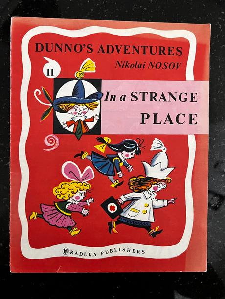 Dunnos adventures in a strange place,