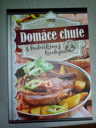 Kniha domáce chute z babičkinej kuchyne, 