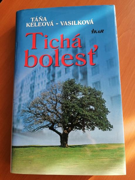 Tichá bolesť - táňa keleova - vasilkova,