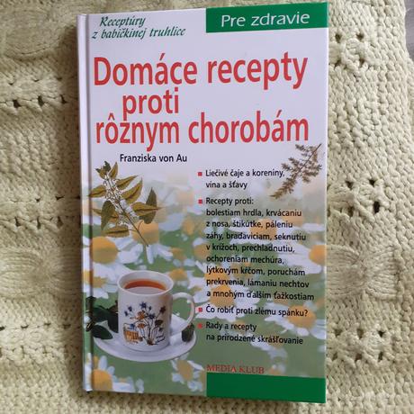 Domáce recepty proti rôznym chorobám,