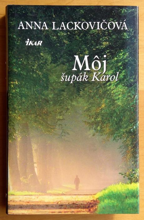 Môj šupák karol, anna lackovičová,