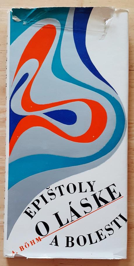 Epištoly o láske a bolesti, alfonz bohm,