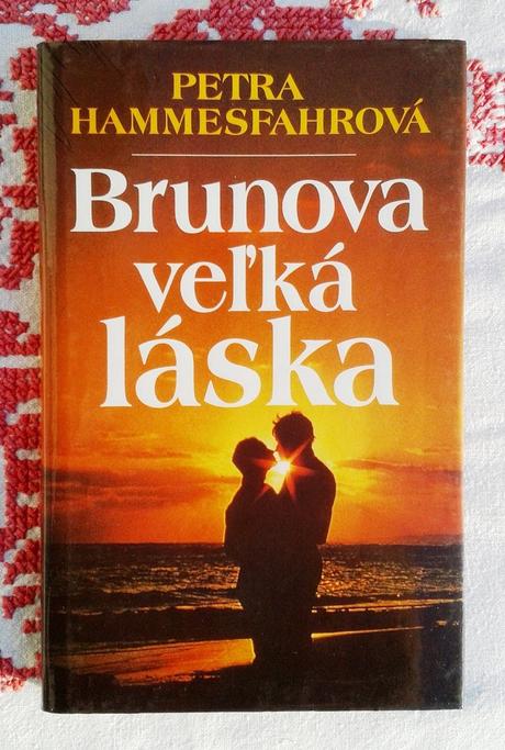Brunova veľká láska - petra hammesfahrová, 