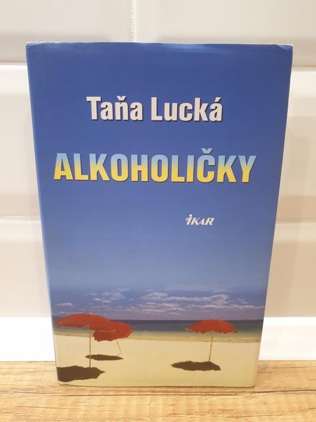 Taňa lucká - alkoholičky,