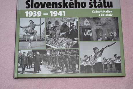 Kronika slovenského štátu 1939 - 1941,