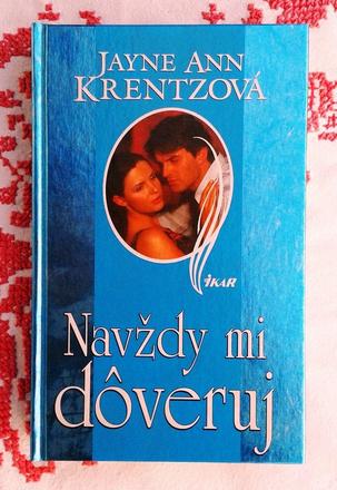 Navždy mi dôveruj , jayne ann krentzová, 