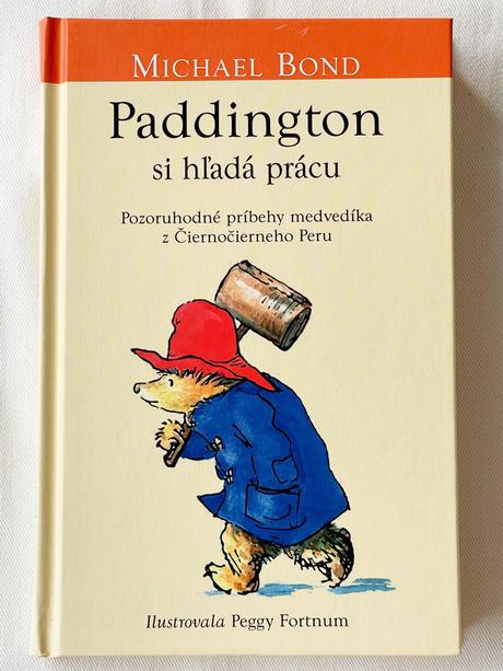 Kniha paddington si hľadá prácu / michael bond,