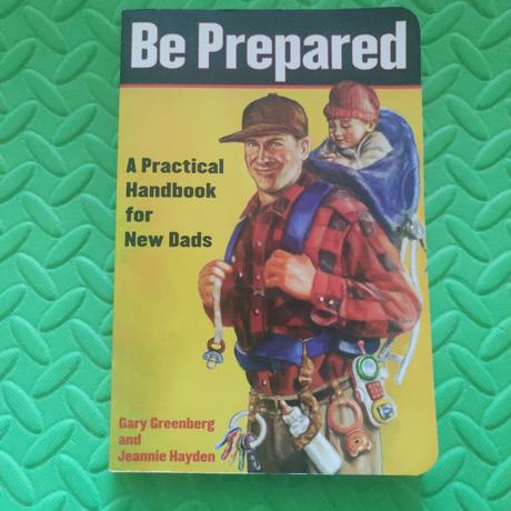 Be prepared handbook for new dads,
