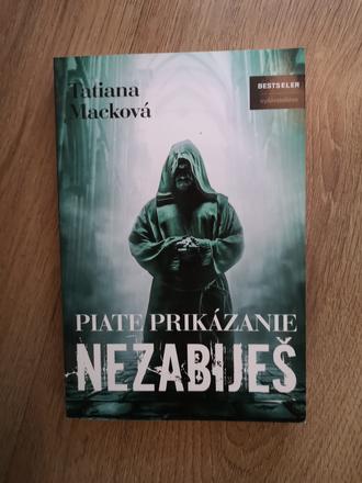 Piate prikázanie nezabiješ tatiana macková,