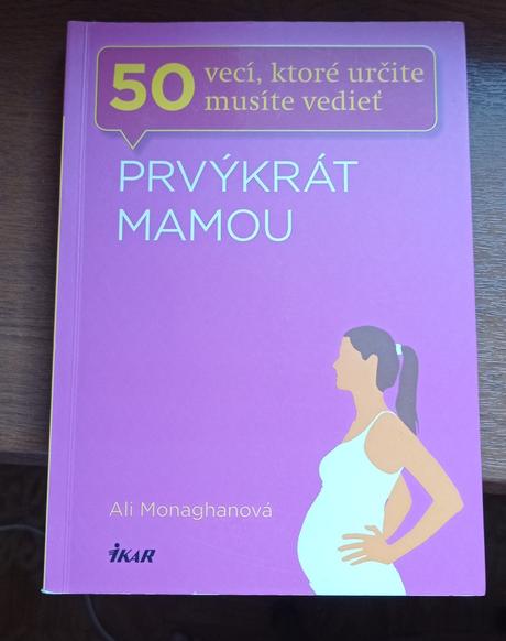 Kniha - prvý krát mamou, 