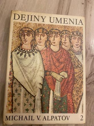 Dejiny umenia 2 kniha michail vladimirovič alpatov,