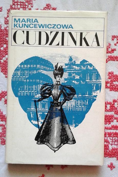 Cudzinka , maria kuncewiczowa, 