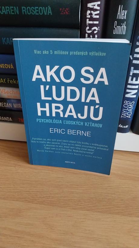 Eric berne - ako sa ľudia hrajú, 