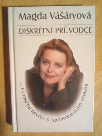 Magda vášaryová - sprievodca slušného správania,