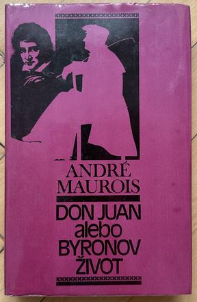 Don juan, alebo byronov život maurois andré za 1.5, 