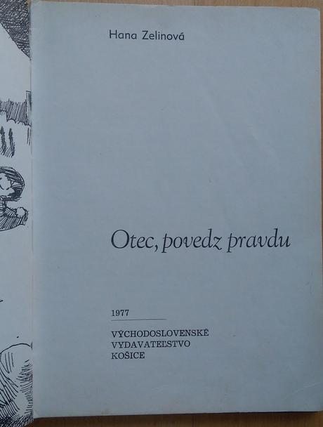 Otec, povedz pravdu, hana zelinová, 