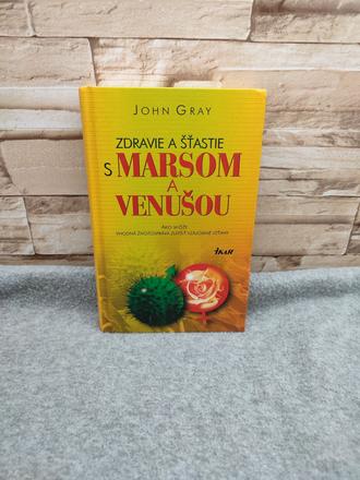 Zdravie a šťastie s marsom a venušou - john gray, 