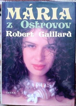 Mária z ostrovov - robert gaillard,