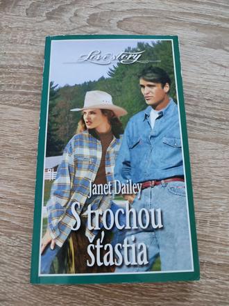 S trochou šťastia - janet dailey, 