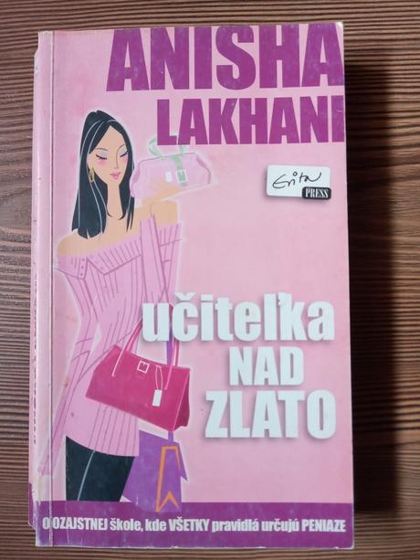 Anisha lakhani - učiteľka nad zlato, 