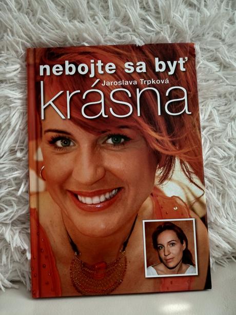 Kniha nebojte sa byť krásna,
