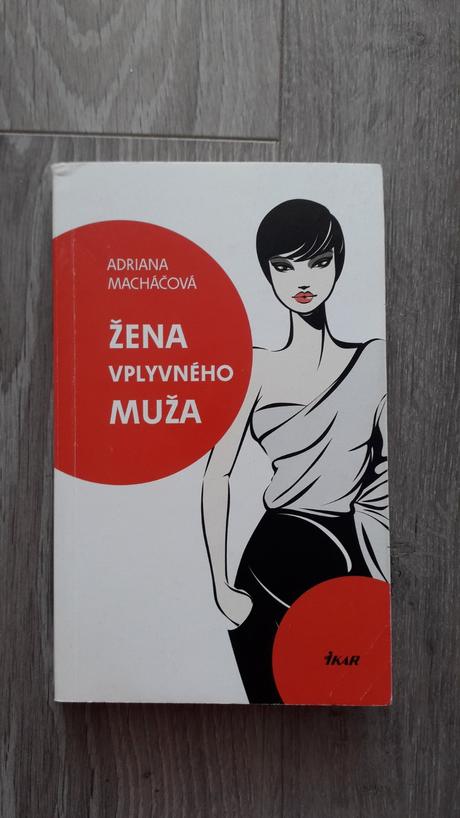 Zena vplyvneho muza - andrea machacova, 