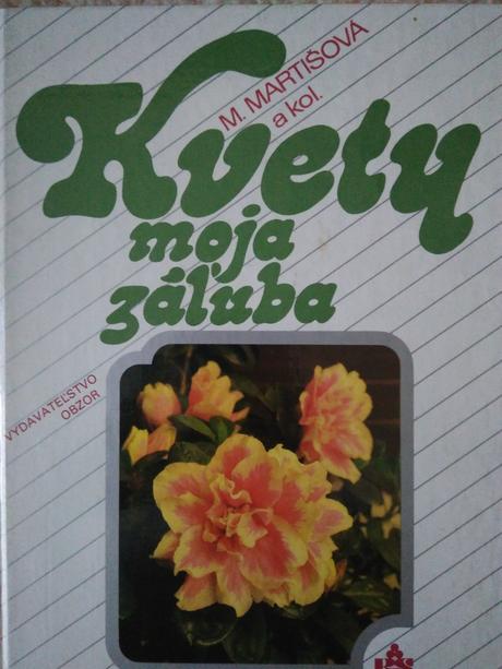 Kvety moja záľuba, 