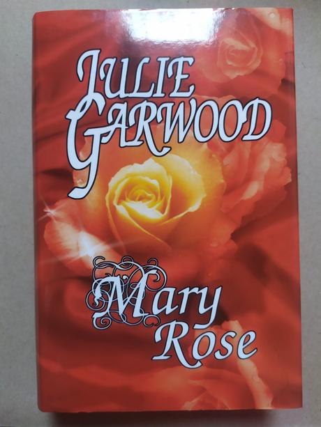 Mary rose, julie garwood,