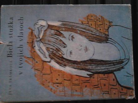 Biela stužka v tvojich vlasoch ô,