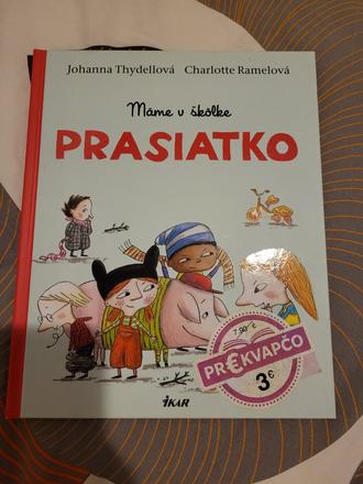 Máme v škôlke prasiatko, 
