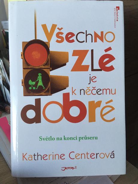 Všechno zlé je k něčemu dobré,