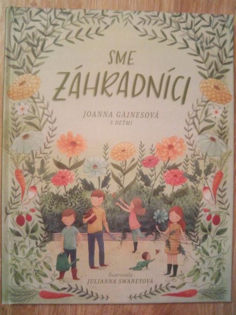 Sme záhrádníci, 