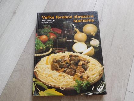 Veľká farebná obrázková kuchárka-jana horecká, 