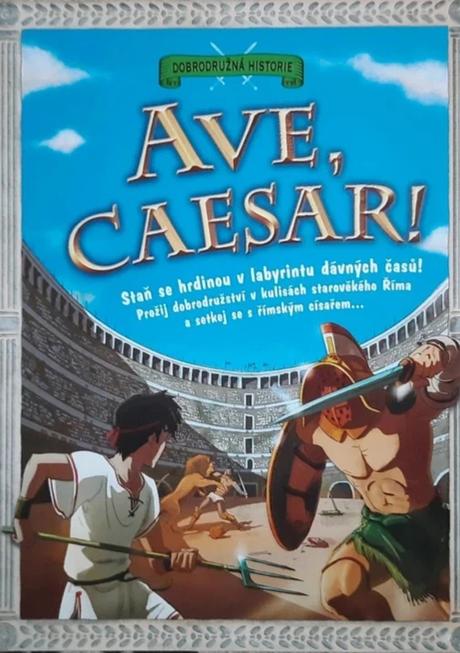 Ave, caesar. kniha na štýl gamebooku pre deti,
