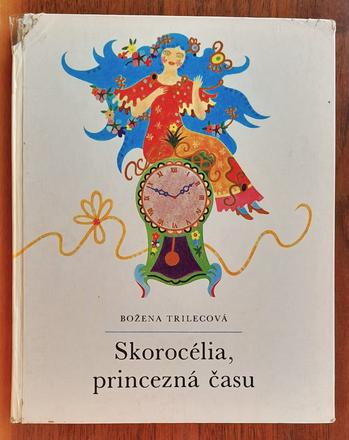 Skorocélia, princezná času,