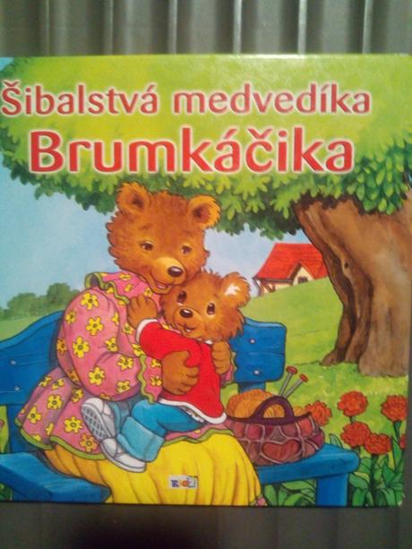 Šibalstvá medvedíka brumkáčika ô,