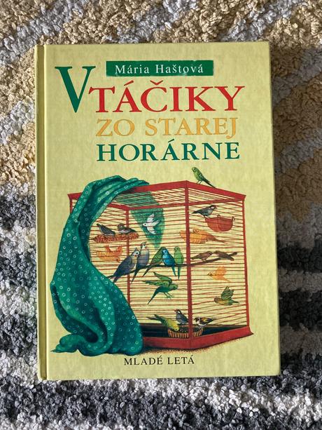 Vtáčiky zo starej horárne - mária haštová (2001), 