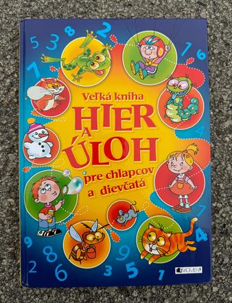 Veľká kniha hier a úloh pre chlapcov a dievčatá,