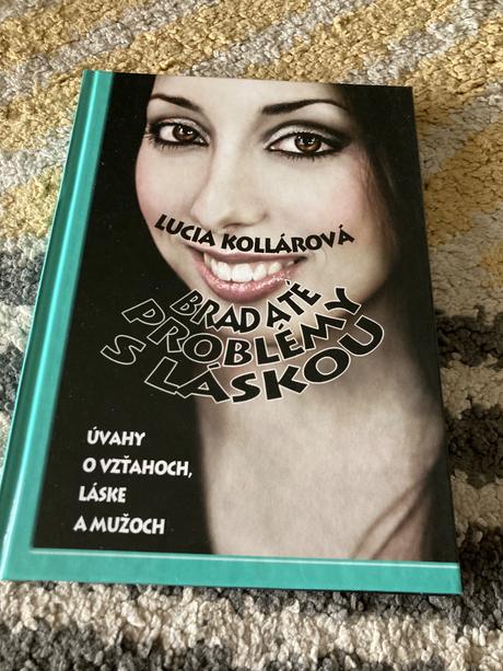 Bradaté problémy s láskou - lucia kollárová (2010), 