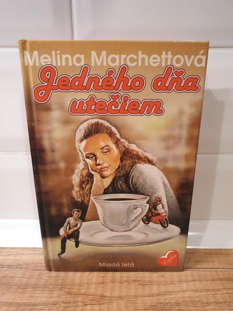 Melina marchettová - jedného dňa utečiem,