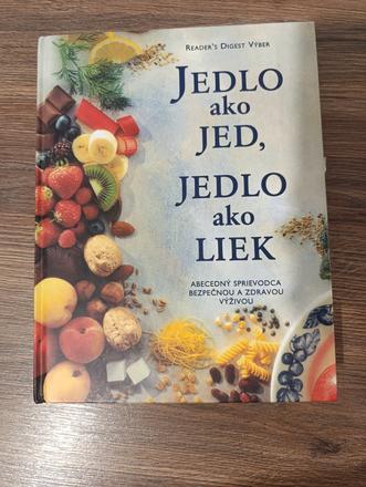 Jedlo ako jed, jedlo ako liek, 