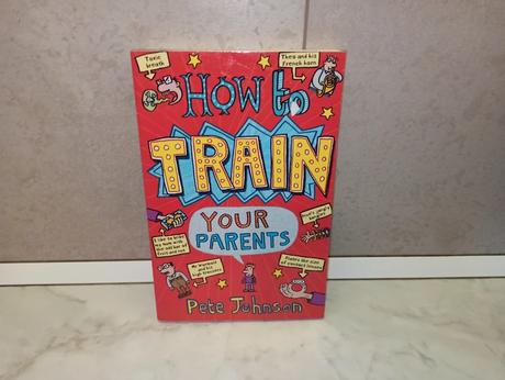 Pete johnson - how to train your parents,