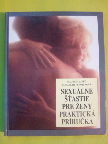 Sexuálnešťastie pre ženy  praktická príručka, 