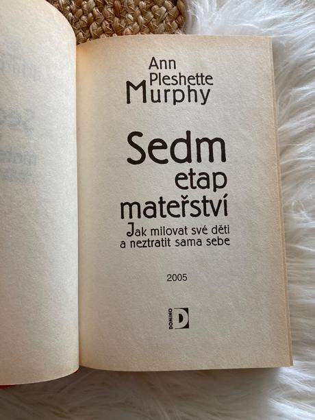 Sedm etap mateřství ann pleshette murphy (2005),