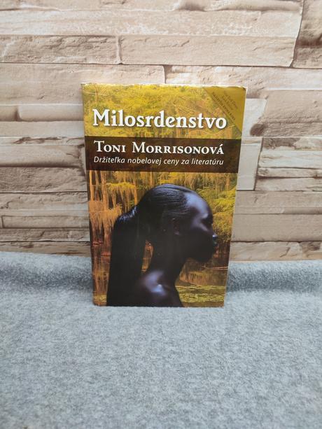 Milosrdenstvo - toni morrison,